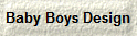 Baby Boys Design